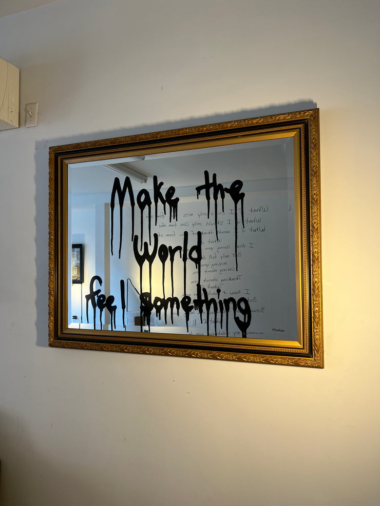 Make the world feel something