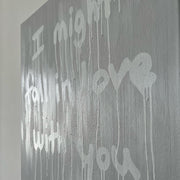 I might fall in Love with you