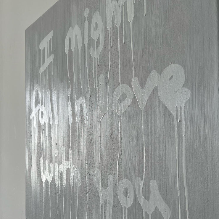 I might fall in Love with you